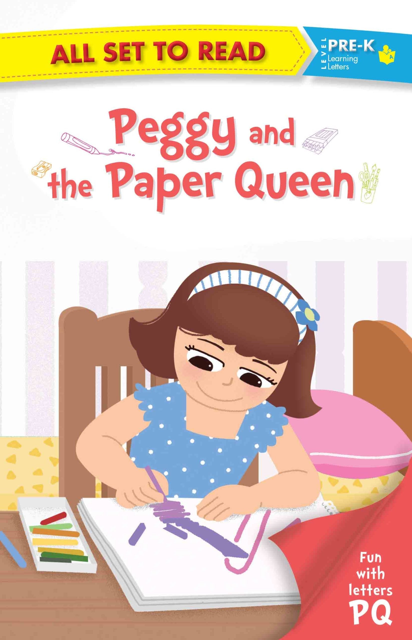All set to Read fun with Letter P Q Peggy and the Paper Queen - Om Books 