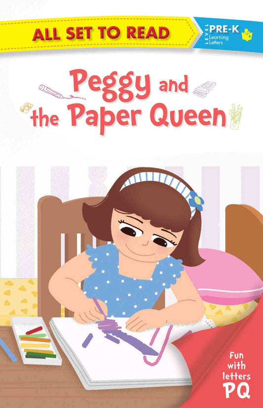 All set to Read fun with Letter P Q Peggy and the Paper Queen - Om Books 