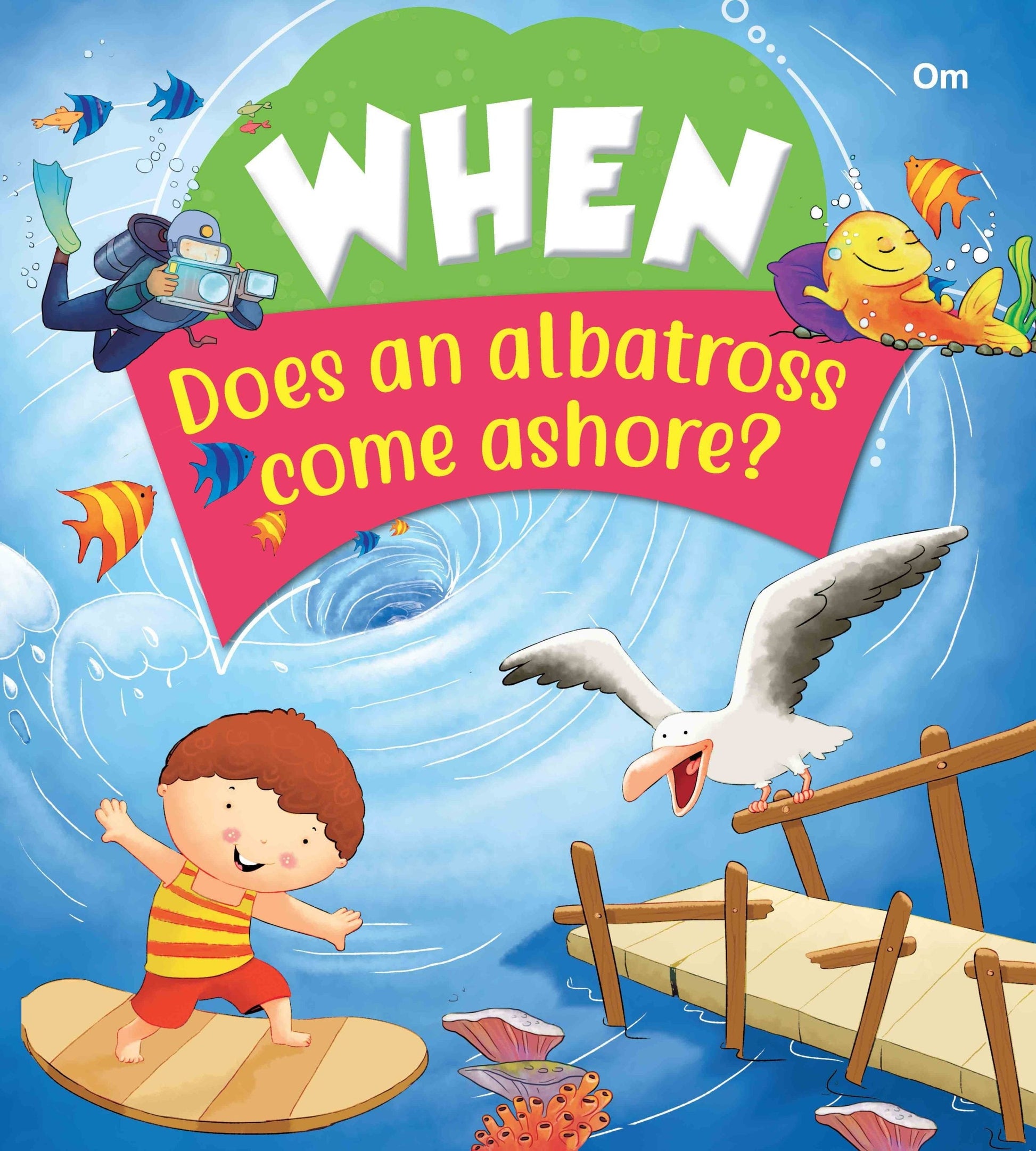 When Does an alboatross come ashore - Om Books 