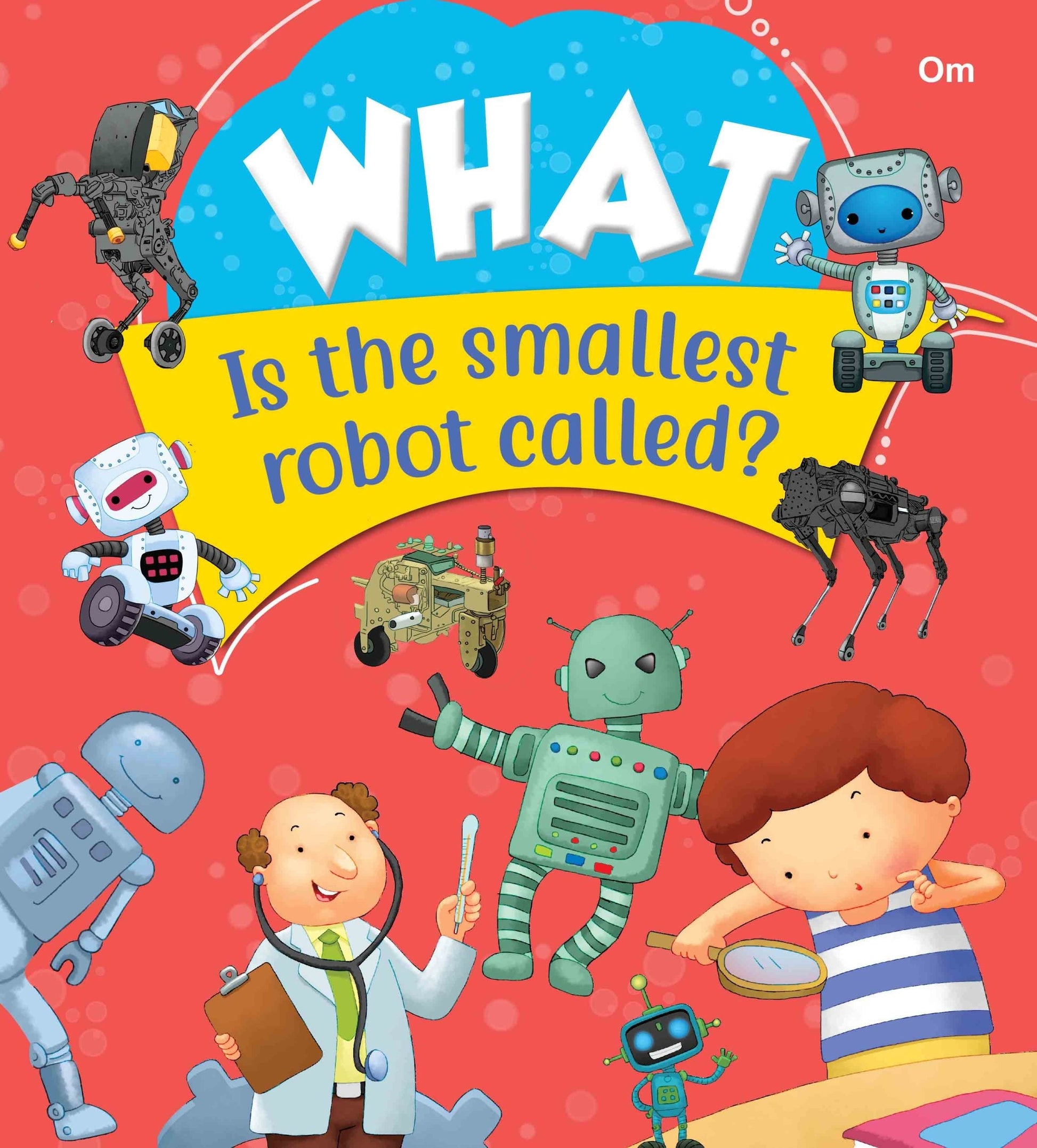 What Is the smallest robot called - Om Books 