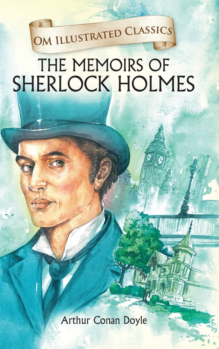 The Memoirs of Sherlock Holmes : Om Illustrated Classics - Om Books  Grab2Buy Om Books Grab2Buy
