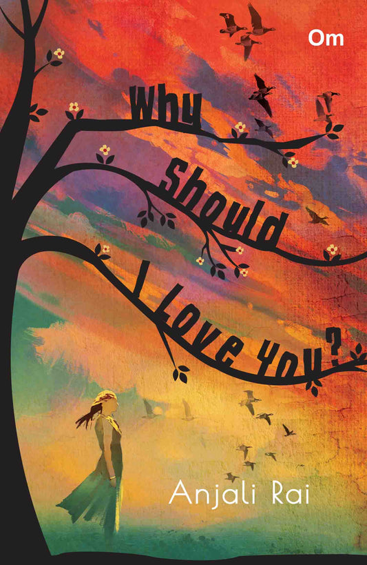 Why Should I Love You? by Anjali Rai - Om Books - Distacart