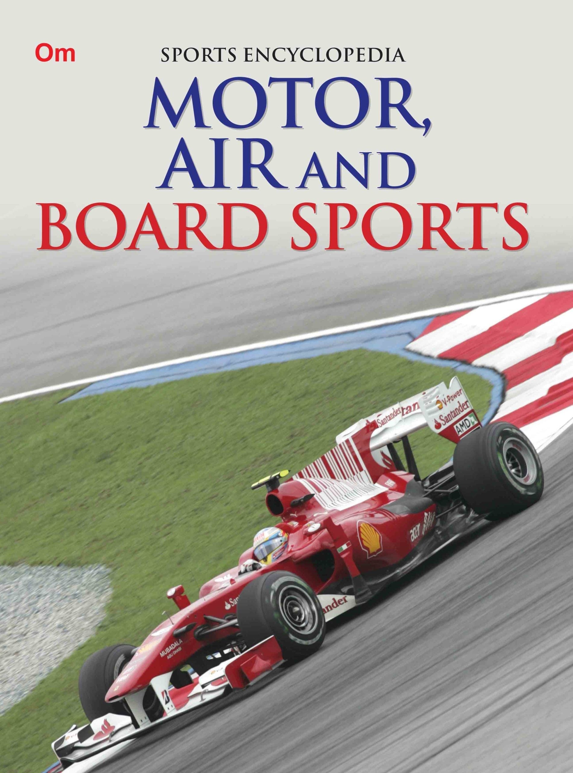 Motor Air and Board Sports : Sports Encyclopedia - Om Books 