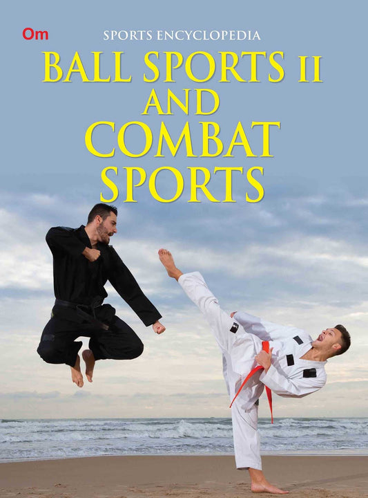 Ball Sports 2 and Combat Sports : Sports Encyclopedia - Om Books 