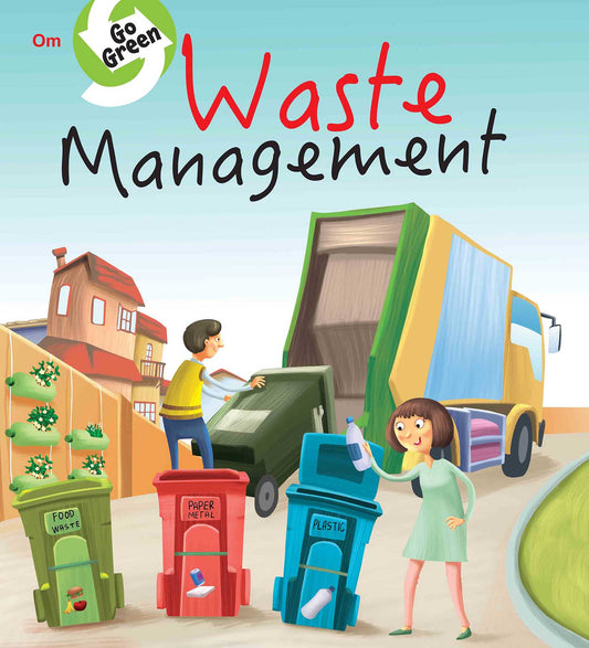 Go Green : Waste Management - Om Books 