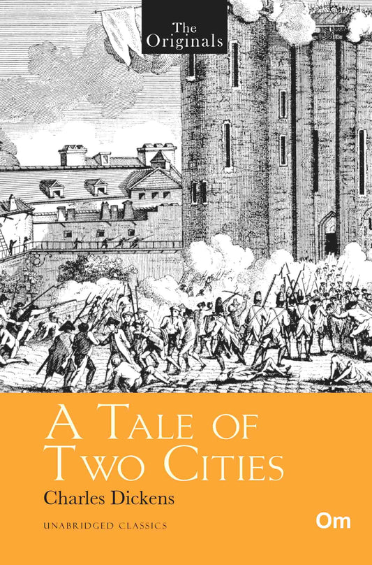 The Originals A Tale of Two Cities by Charles Dickens - Om Books 