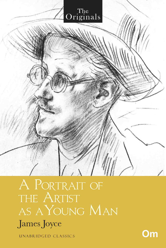 The Originals A Portrait of the Artist as a Young Man by James Joyce - Om Books 