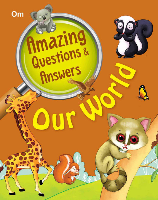 Amazing Questions & Answers Our World - Om Books