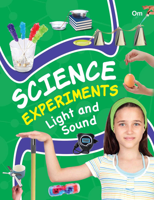 Science Experiments Light and sound - Om Books 
