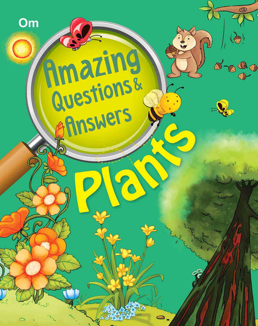 Amazing Questions & Answers Plants - Om Books