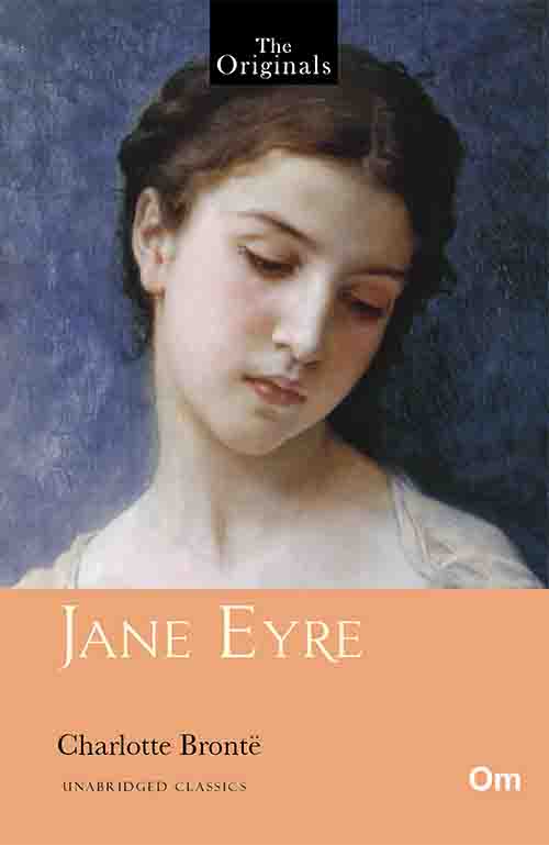 The Originals Jane Eyre by Charlotte Bronte - Om Books 