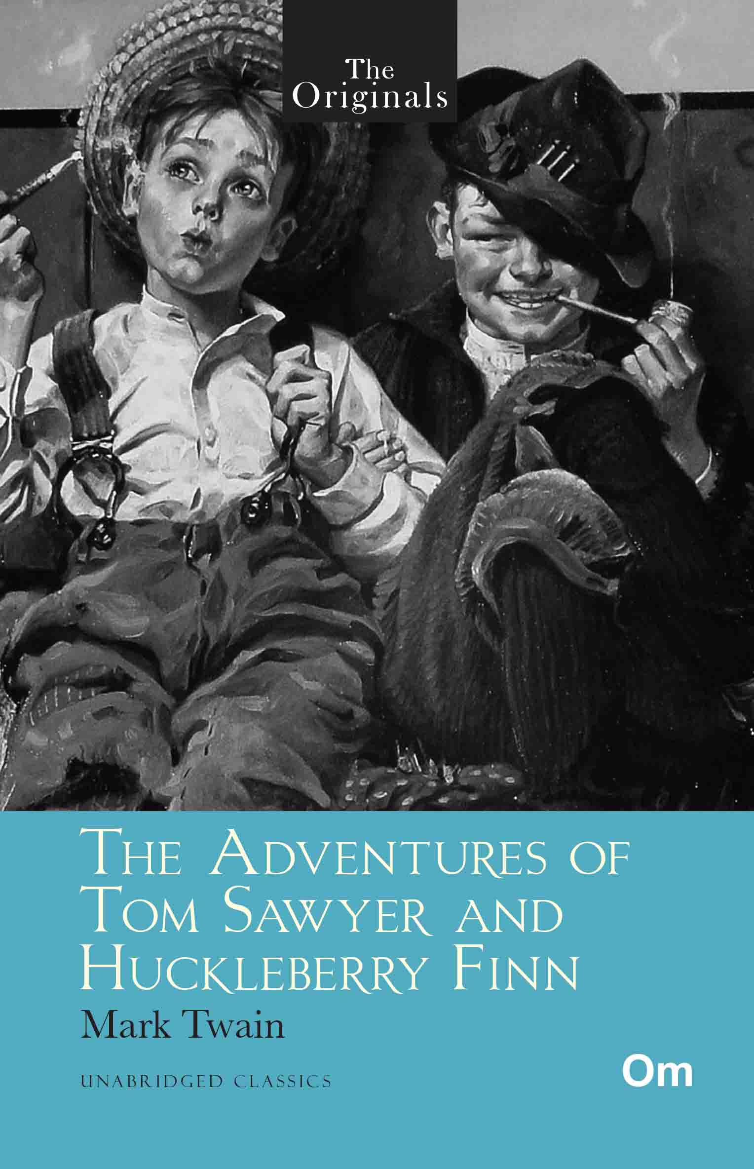 The Originals The Adventures of Tom Sawyer and Huckleberry Finn by Mark Twain - Om Books - Distacart