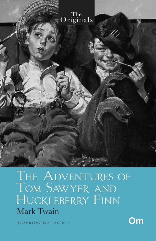 The Originals The Adventures of Tom Sawyer and Huckleberry Finn by Mark Twain - Om Books - Distacart