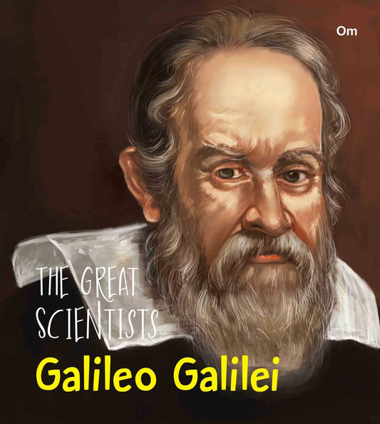 The Great Scientists Galileo Galilei - Om Books 