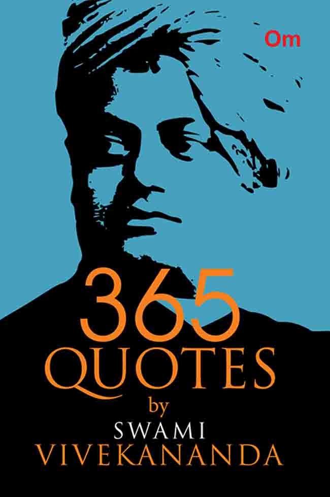 365 Quotes by Vivekananda by Swami Vivekananda - Om Books 