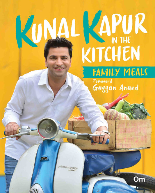 Kunal Kapur in the Kitchen : Family Meals by Kunal Kapur - Om Books - Distacart