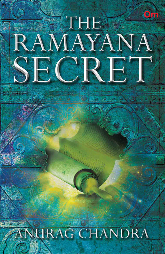 The Ramayana Secret by Anurag Chandra - Om Books 