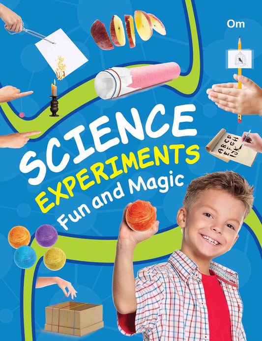 Science Experiments Fun and Magic - Om Books 