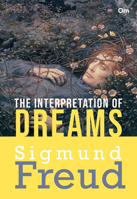 The Interpretation of Dreams by Sigmund Freud - Om Books 