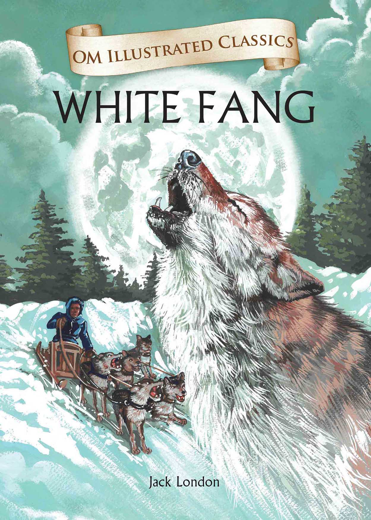 White Fang : Om Illustrated Classics - Om Books  Grab2Buy Om Books Grab2Buy