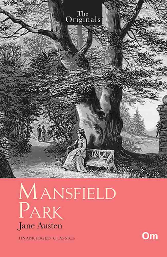 The Originals Mansfield Park by Jane Austen - Om Books 