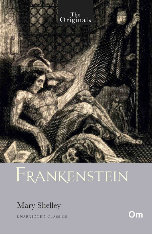 The Originals Frankenstein by Mary Shelley - Om Books 
