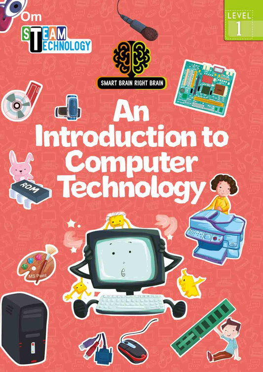 Smart Brain Right Brain Technology Level 1 : An Introduction to Computer Technology - Om Books