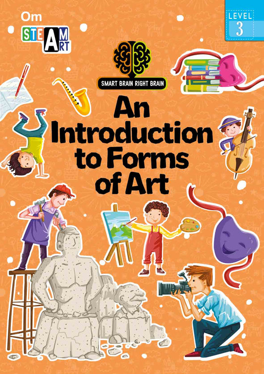 Smart Brain Right Brain Art Level 3 : An Introdution to Forms of Art - Om Books