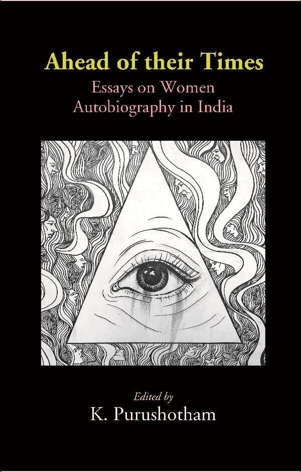 Ahead of their Times: Essays on Women Autobiography in India - Gyan Books 