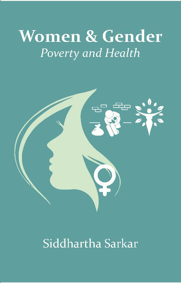Women & Gender: Poverty and Health - Gyan Books 
