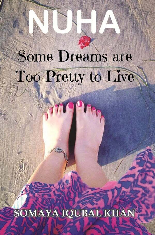 Nuha: Some Dreams Are Too Pretty to Live - Gyan Books 