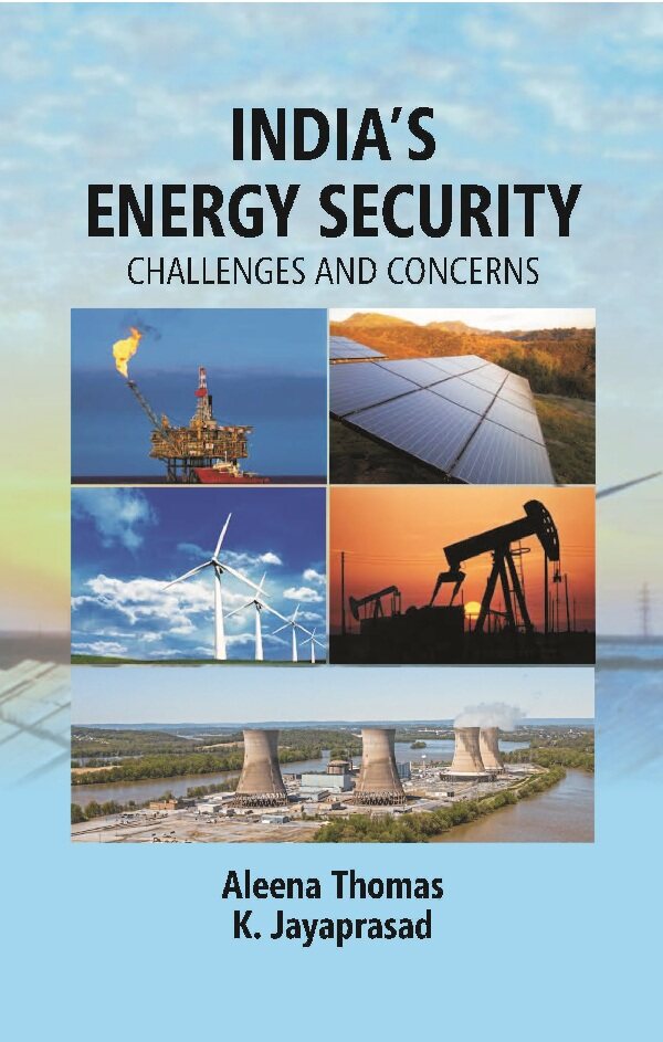 India’s Energy Security: Challenges and Concerns - Gyan Books 