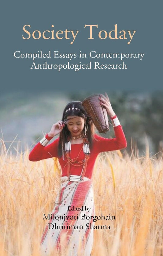 Society Today: Compiled Essays in Contemporary Anthropological Research - Gyan Books 