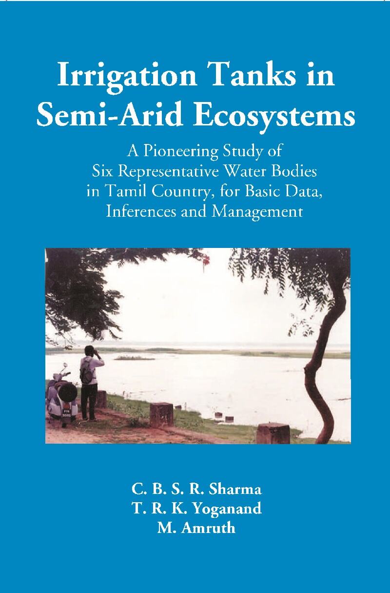 Irrigation Tanks in Arid and Semi Arid Ecosystems - Gyan Books 