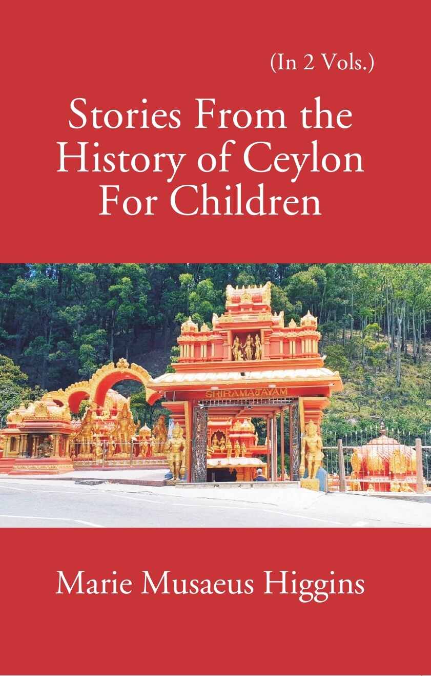 Stories From The History Of Ceylon For Children 2 Vols. Set - Gyan Books 
