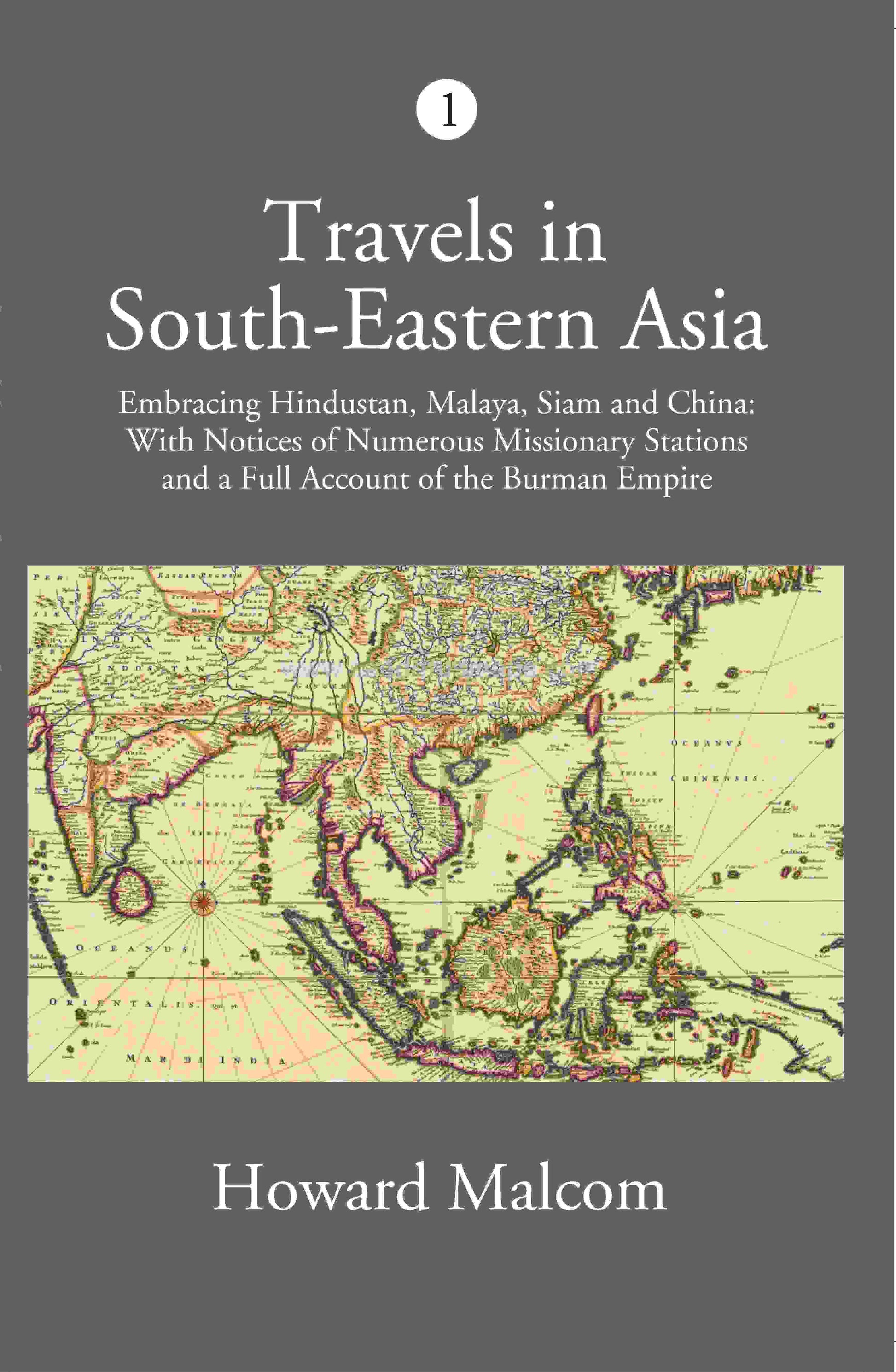 Travels In South-Eastern Asia Embracing Hindustan, Malaya, Siam, And China Vol. 1st - Gyan Books  Grab2Buy Gyan Books Grab2Buy