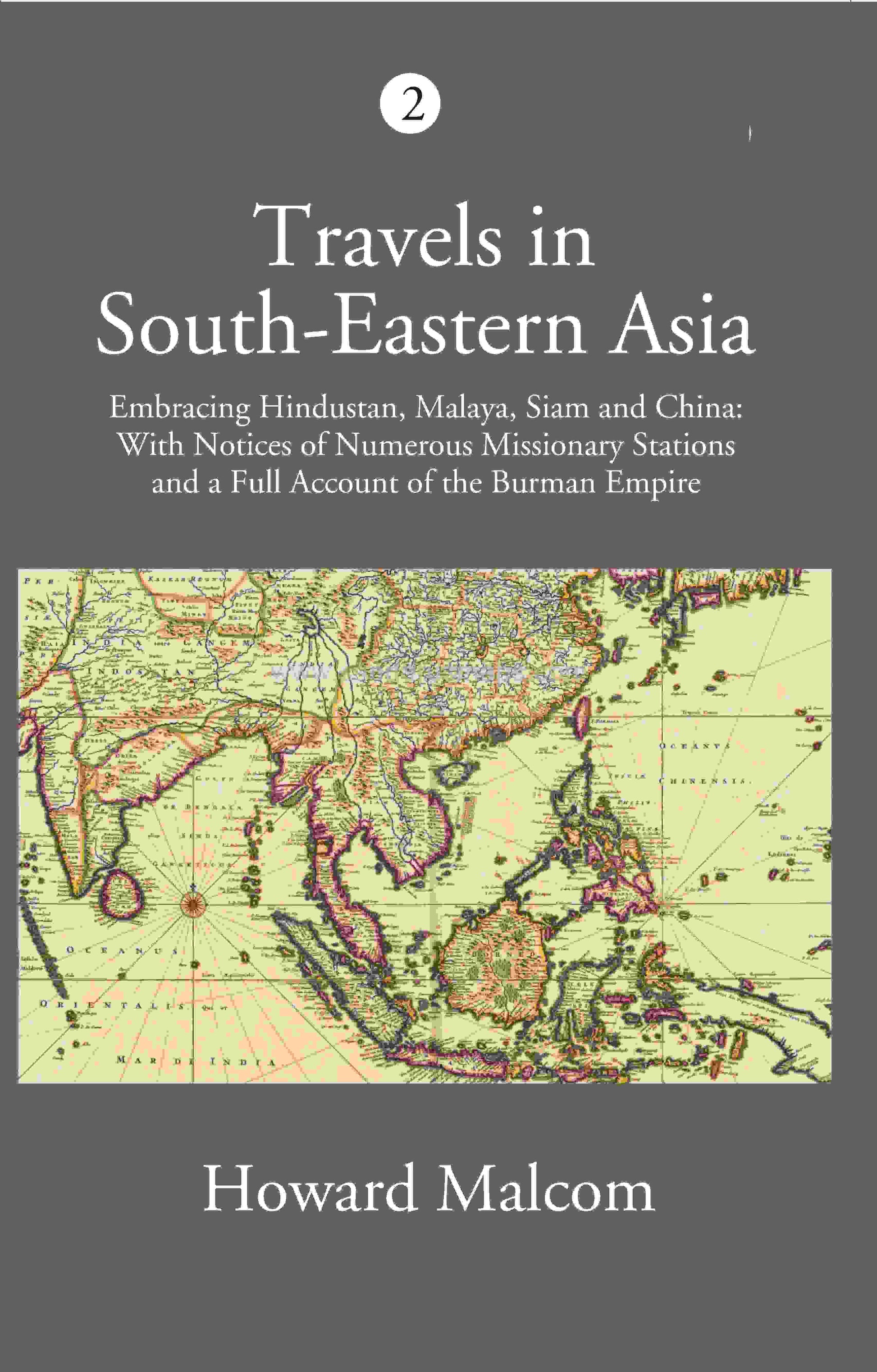 Travels In South-Eastern Asia Embracing Hindustan, Malaya, Siam, And China Vol. 2nd - Gyan Books  Grab2Buy Gyan Books Grab2Buy