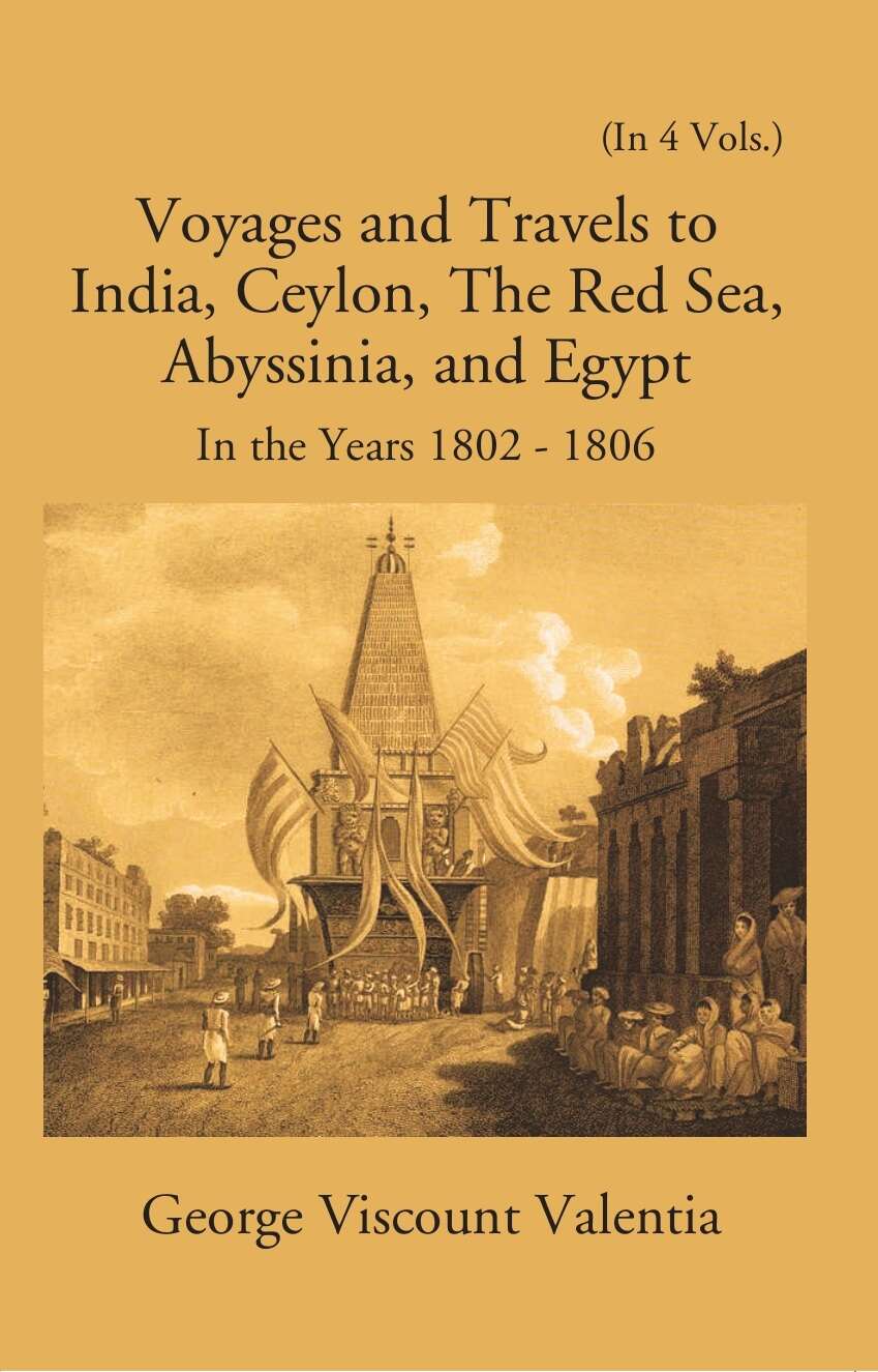 Voyages And Travels To India, Ceylon The Red Sea Abyssinia And Egypt In The Years 1802-1809 Vol. 3rd - Gyan Books  Grab2Buy Gyan Books Grab2Buy