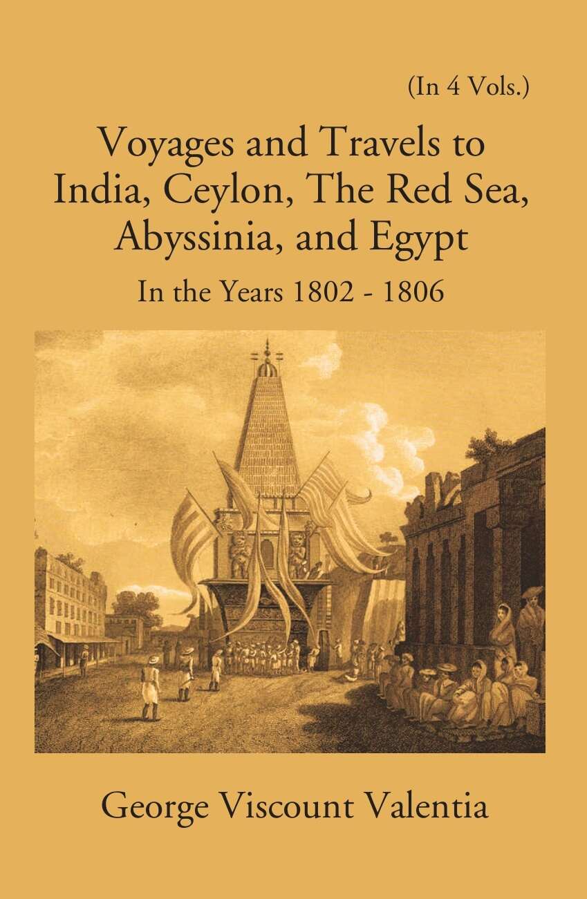 Voyages And Travels To India, Ceylon The Red Sea Abyssinia And Egypt In The Years 1802-1806 4 Vols. Set - Gyan Books  Grab2Buy Gyan Books Grab2Buy