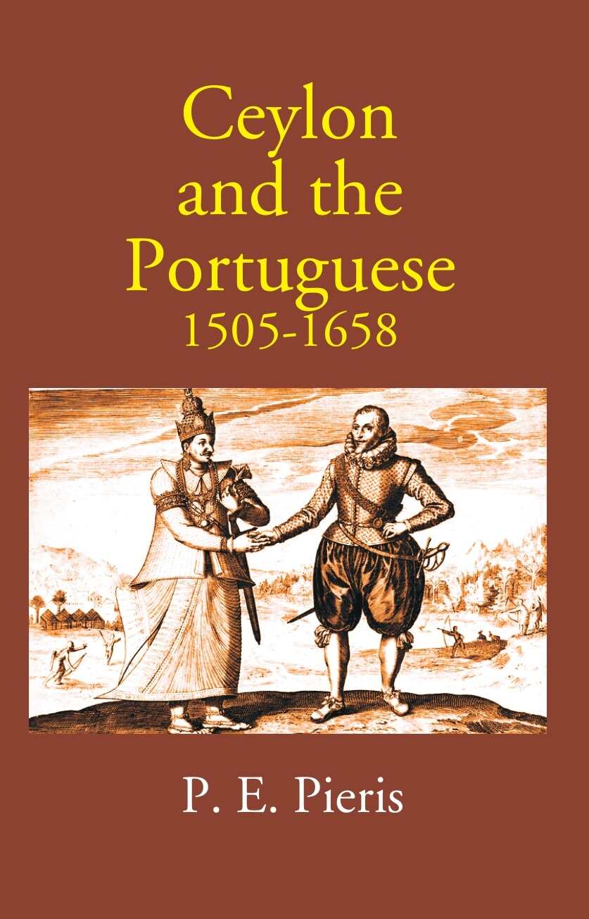 Ceylon And The Portuguese 1505-1658 - Gyan Books 