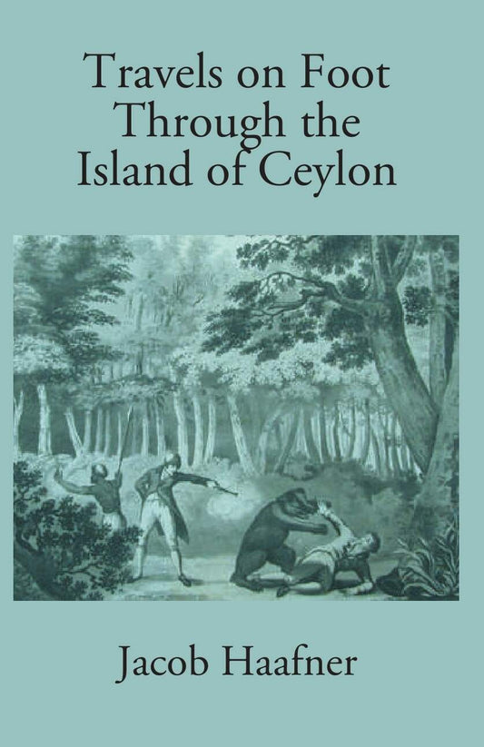 Travels On Foot Through The Island Of Ceylon - Gyan Books