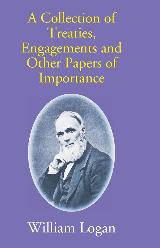 A Collection Of Treaties, Engagements And Other Papers Of Importance - Gyan Books 