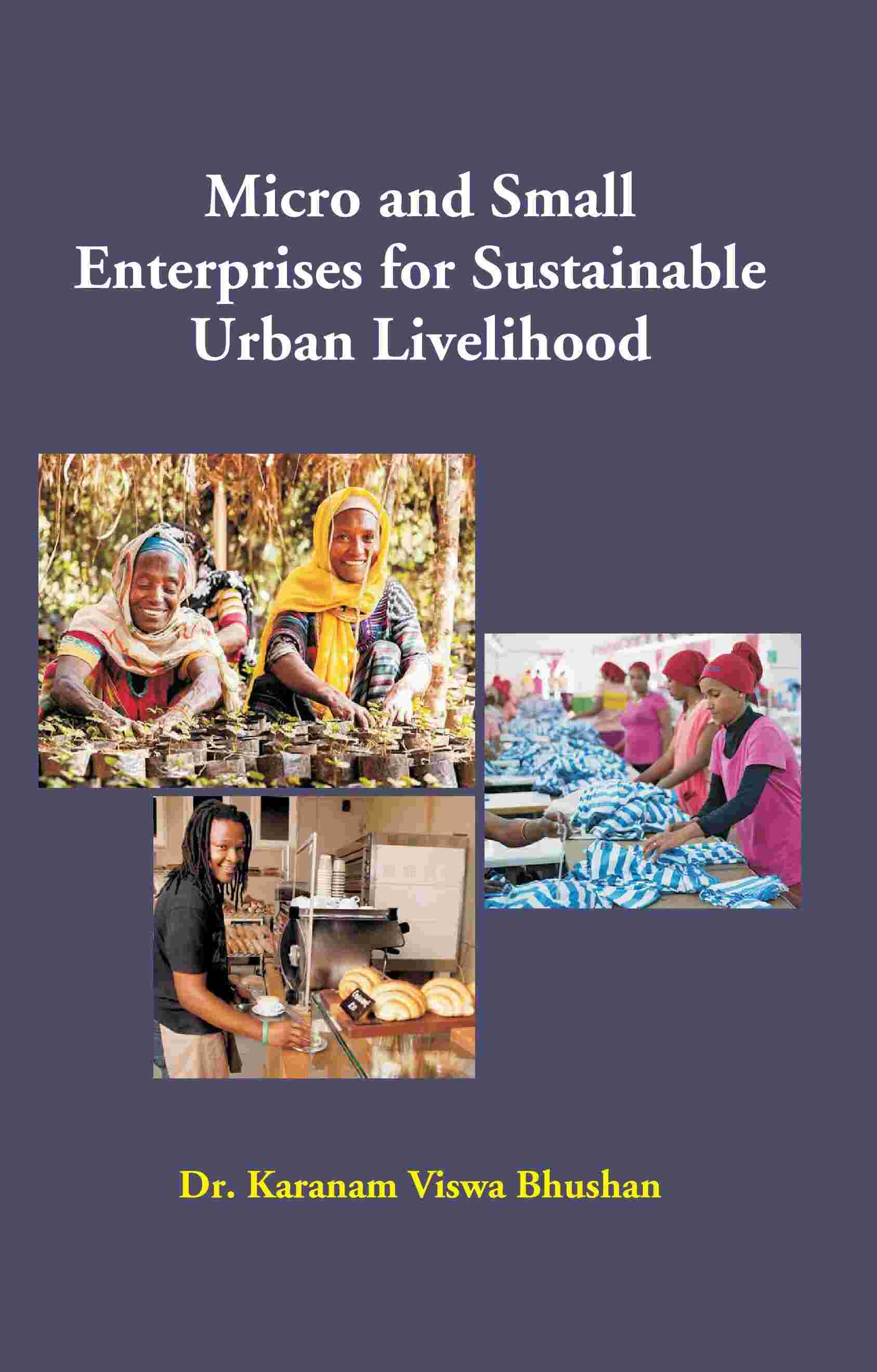 Micro and Small Enterprises for Sustainable Urban Livelihood - Gyan Books 