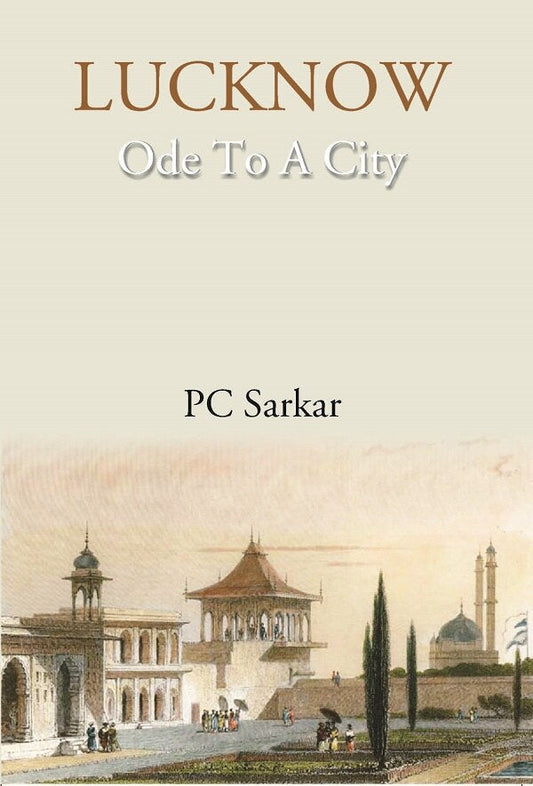 LUCKNOW- Ode To A City - Gyan Books 