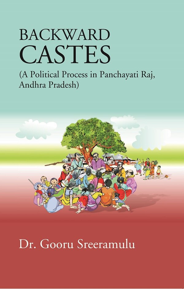 Backward Castes (A Political Process in Panchayati Raj, Andhra Pradesh) - Gyan Books 