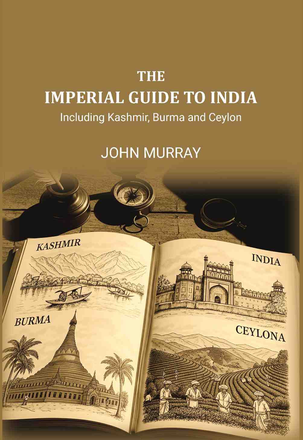 The Imperial Guide to India: Including Kashmir, Burma and Ceylon, - Gyan Books  Grab2Buy Gyan Books Grab2Buy