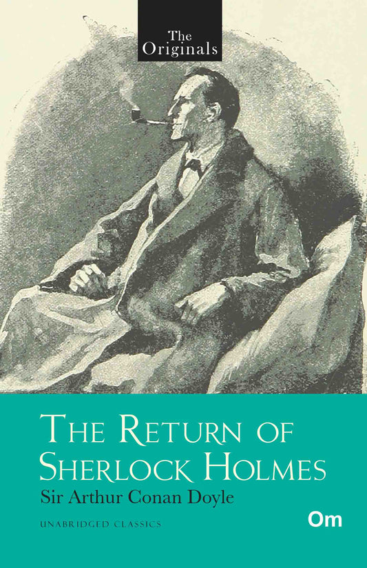 The Originals The Return of Sherlock Holmes by Sir Arthur Conan Doyle - Om Books - Distacart