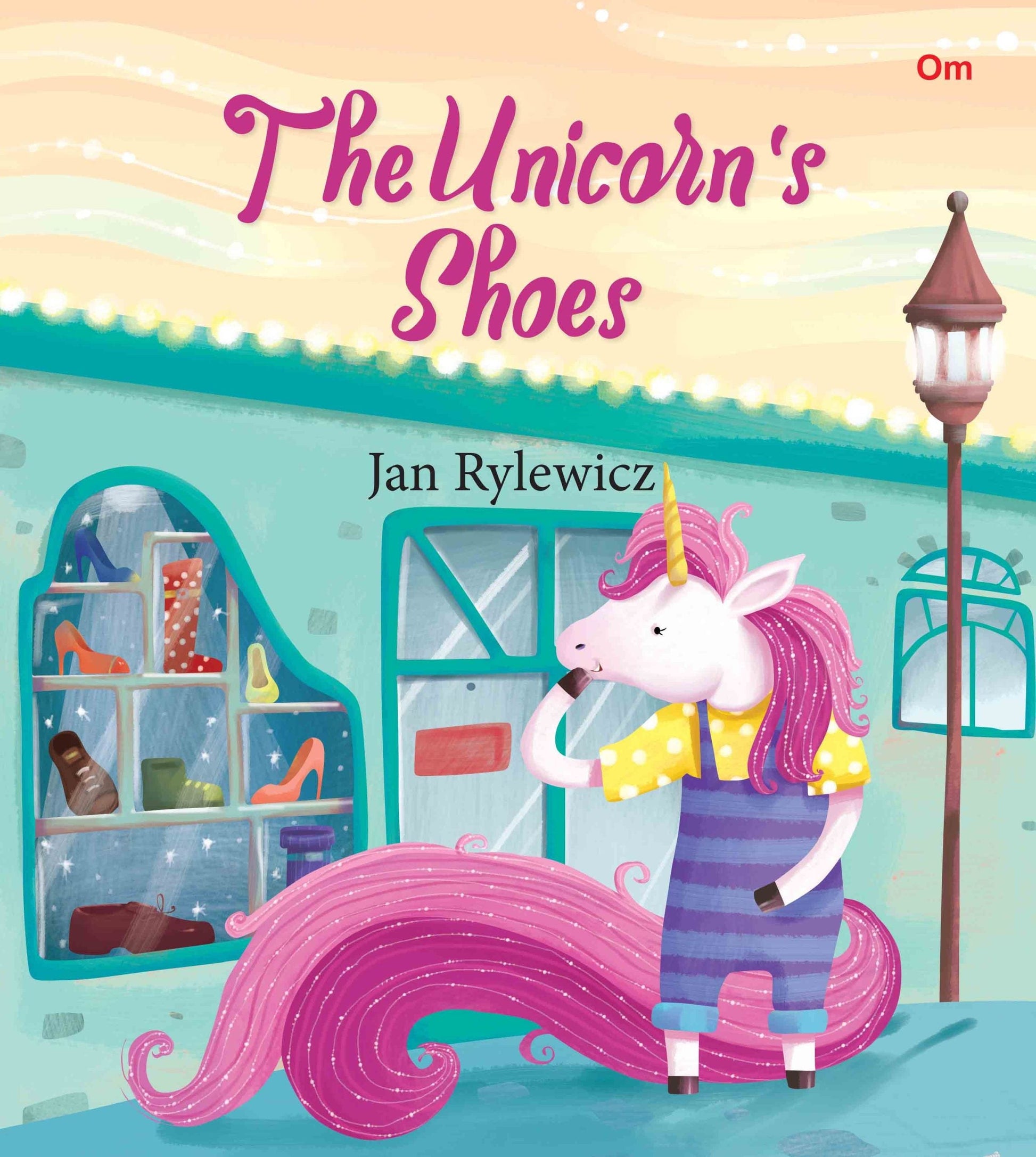 The Unicorn's Shoes : Unicorn Stories - Om Books 