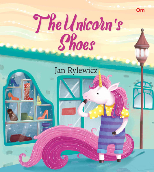 The Unicorn's Shoes : Unicorn Stories - Om Books 