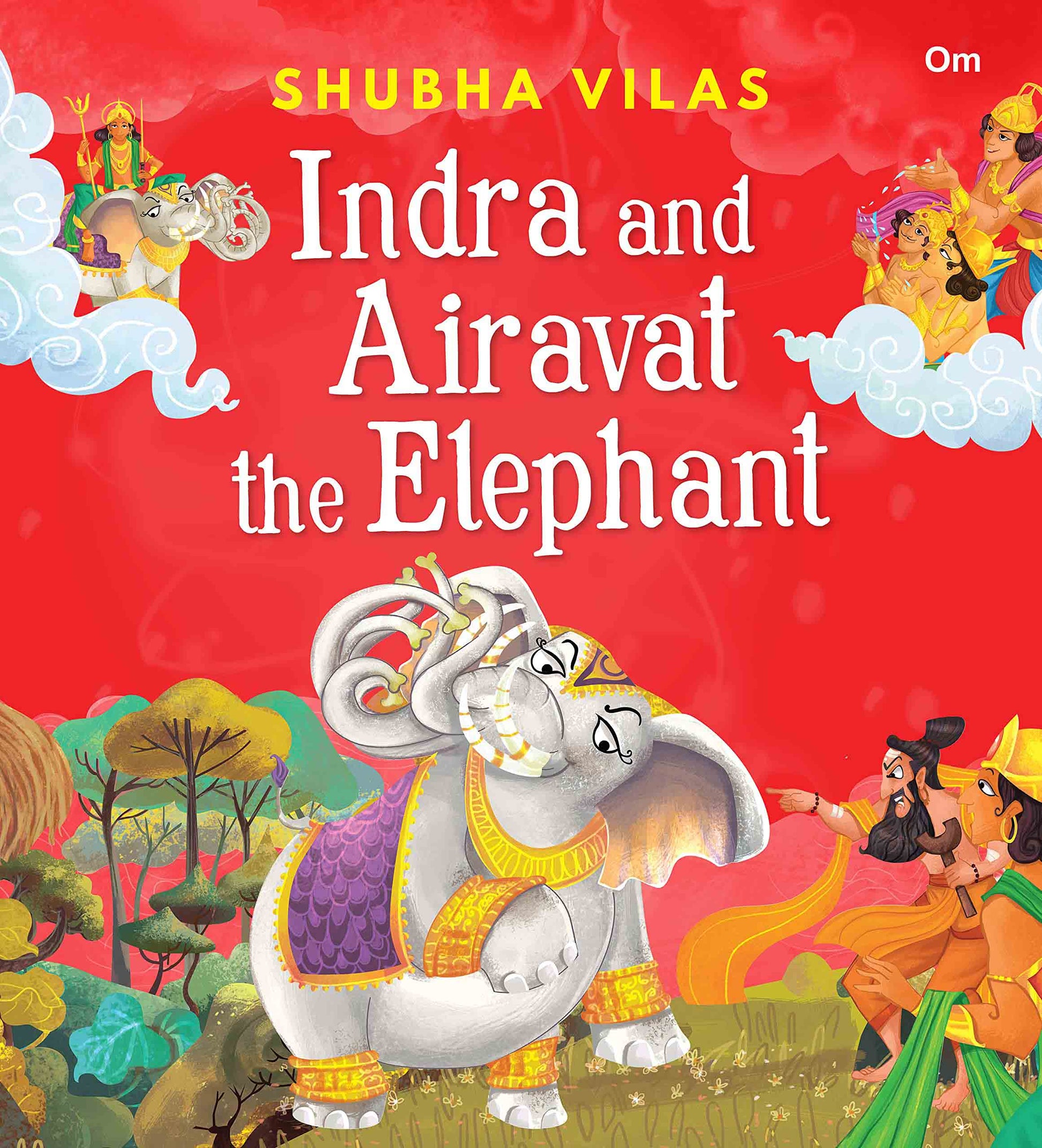 Vehicles of Gods : Indra and Airavat the Elephant - Om Books 
